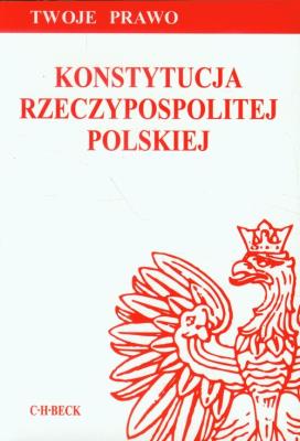 Konstytucja RP wyd. 10. Twoje Prawo. Autor:   Praca zbiorowa. SmakLiter.pl Okładka książki Konstytucja RP wyd. 10. Twoje Prawo