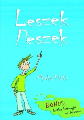 Leszek Peszek. Autor: Kitti Marko. SmakLiter.pl Okładka książki Leszek Peszek