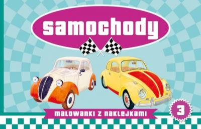 Malowanki z naklejkami - Samochody cz.3. Autor: Kłapyta Andrzej. SmakLiter.pl Okładka książki Malowanki z naklejkami - Samochody cz.3