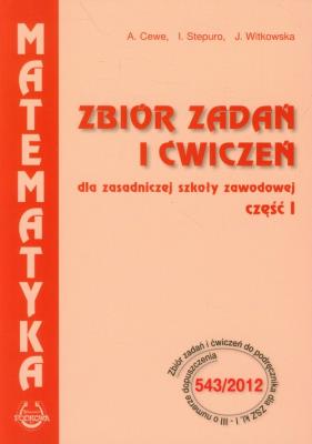 Matematyka w otacz ZSZ 1 zb.zad. ZR w.2012 PODKOWA. Autor: Alicja Cewe (red.), Halina Nahorska (red.). SmakLiter.pl Okładka książki Matematyka w otacz ZSZ 1 zb.zad. ZR w.2012 PODKOWA