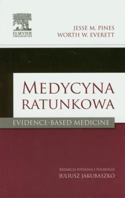 Medycyna ratunkowa. Autor: Pines Jesse M., Everett Worth W.. SmakLiter.pl Okładka książki Medycyna ratunkowa