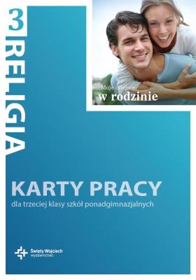 Moje miejsce w rodzinie 3 Karty pracy. Autor: Danuta Jackowiak. SmakLiter.pl Okładka książki Moje miejsce w rodzinie 3 Karty pracy