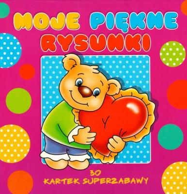 Moje piękne rysunki. 30 kartek superzabawy. Autor:   Praca zbiorowa. SmakLiter.pl Okładka książki Moje piękne rysunki. 30 kartek superzabawy