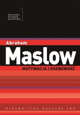 Motywacja i osobowość. Autor: Maslow Abraham. SmakLiter.pl Okładka książki Motywacja i osobowość