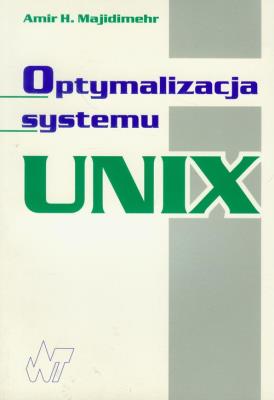 Optymalizacja systemu UNIX. Autor: Majidimehr. SmakLiter.pl Okładka książki Optymalizacja systemu UNIX