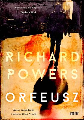 Orfeusz. Autor: Richard Powers. SmakLiter.pl Okładka książki Orfeusz