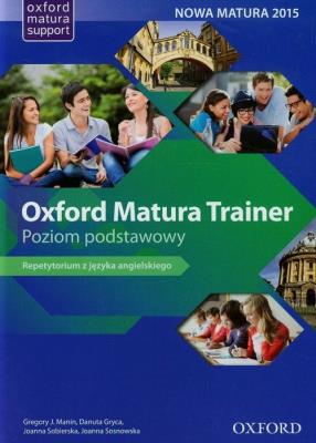 Oxford Matura Trainer ZP OXFORD. Autor: Sosnowska Danuta Joanna, Rachel Harding, Supera-Markowska Maria. SmakLiter.pl Okładka książki Oxford Matura Trainer ZP OXFORD
