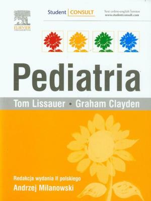 Pediatria. Autor: Lissauer Tom, Clayden Graham. SmakLiter.pl Okładka książki Pediatria