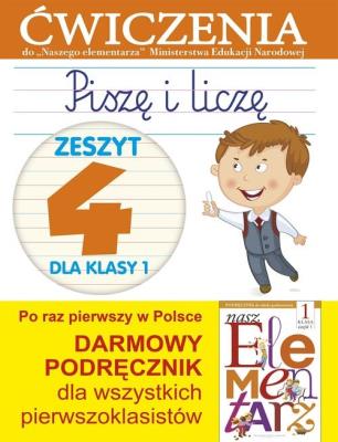Piszę i liczę. Zeszyt 4 dla klasy 1. Ćwiczenia do. Autor: Anna Wiśniewska (red.). SmakLiter.pl Okładka książki Piszę i liczę. Zeszyt 4 dla klasy 1. Ćwiczenia do