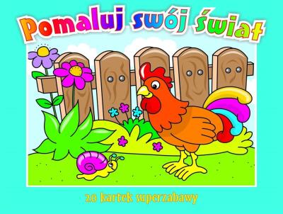 Okładka książki Pomaluj swój świat. 20 kartek superzabawy