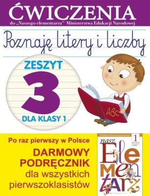 Okładka książki Poznaję litery i liczby. Zeszyt 3 dla kl 1. Ćwicz.