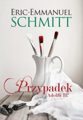 Przypadek Adolfa H.. Autor: Eric-Emmanuel Schmitt. SmakLiter.pl Okładka książki Przypadek Adolfa H.