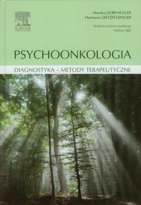 Psychoonkologia. Autor: Dorfmuller Monika, Dietzfelbinger Hermann. SmakLiter.pl Okładka książki Psychoonkologia