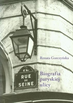Okładka książki Rue de Seine. Biografia paryskiej ulicy.