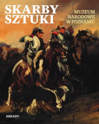 Okładka książki Skarby sztuki. Muzeum Narodowe w Poznaniu