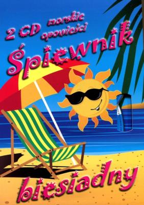 Śpiewnik biesiadny 2CD Morskie opowieści. Autor:   Praca zbiorowa. SmakLiter.pl Okładka książki Śpiewnik biesiadny 2CD Morskie opowieści