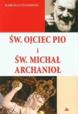 Okładka książki Św. Ojciec Pio i św. Michał Archanioł