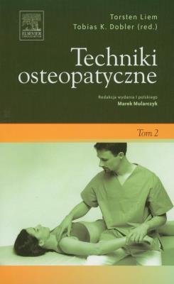 Techniki osteopatyczne Tom 2. Autor: Liem Torsten, Dobler Tobias K.. SmakLiter.pl Okładka książki Techniki osteopatyczne Tom 2