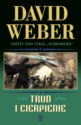 Trud i cierpienie. Autor: David Weber. SmakLiter.pl Okładka książki Trud i cierpienie