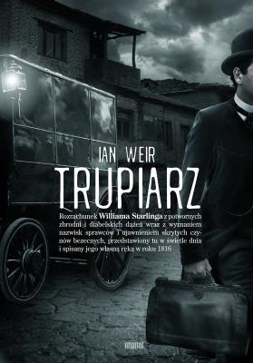Trupiarz. Autor: Weir Ian. SmakLiter.pl Okładka książki Trupiarz