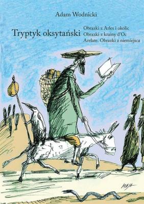 Tryptyk Oksytański. Autor: Adam Wodnicki. SmakLiter.pl Okładka książki Tryptyk Oksytański
