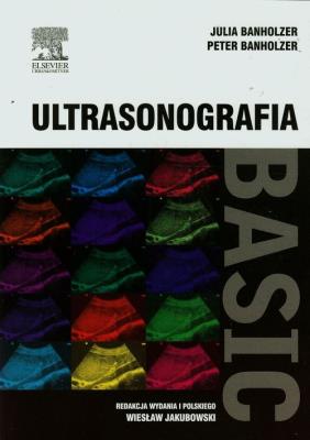 Ultrasonografia Basic. Autor: Banholzer Julia, Banholzer Peter. SmakLiter.pl Okładka książki Ultrasonografia Basic