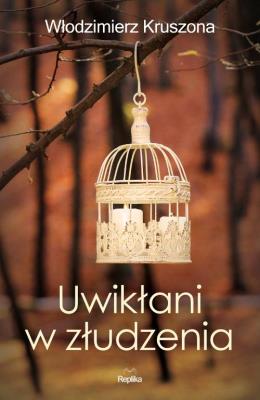 Okładka książki Uwikłani w złudzenia