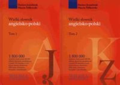 Wielki słownik angielsko-polski. Tom 1 i 2. Pakiet. Autor: Dariusz Jamielniak, red. Marcin Miłkowski. SmakLiter.pl Okładka książki Wielki słownik angielsko-polski. Tom 1 i 2. Pakiet