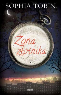 Żona złotnika. Autor: Tobin Sophia. SmakLiter.pl Okładka książki Żona złotnika