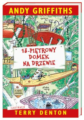 13-piętrowy domek na drzewie T.1.. Autor: Andy Griffiths. SmakLiter.pl Okładka książki 13-piętrowy domek na drzewie T.1.