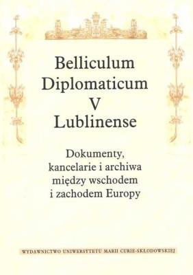 Okładka książki Belliculum Diplomaticum V Lublinense