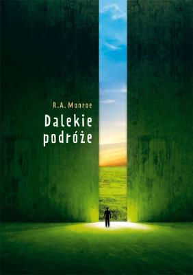 Dalekie podróże. Autor: Robert A. Monroe, William Lareau. SmakLiter.pl Okładka książki Dalekie podróże