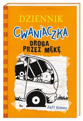 Dziennik cwaniaczka 9. Droga przez mękę. Autor: Jeff Kinney. SmakLiter.pl Okładka książki Dziennik cwaniaczka 9. Droga przez mękę