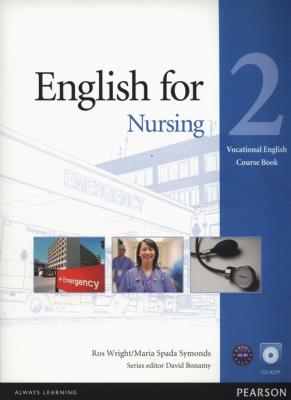 English for Nursing 2 Course Book + CD. Autor: Wright Ros, Symonds Maria Spada. SmakLiter.pl Okładka książki English for Nursing 2 Course Book + CD