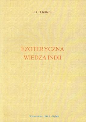 Ezoteryczna wiedza Indii. Autor: C.J. Chatterii. SmakLiter.pl Okładka książki Ezoteryczna wiedza Indii