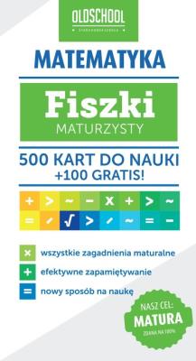 Fiszki maturzysty. Matematyka. 500 kart do nauki. Autor: Linder-Kopiecka Inga, Linder-Kopiecka Beata. SmakLiter.pl Okładka książki Fiszki maturzysty. Matematyka. 500 kart do nauki