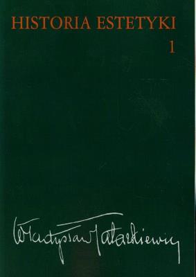 Historia estetyki tom 1. Autor: Tatarkiewicz Władysław. SmakLiter.pl Okładka książki Historia estetyki tom 1