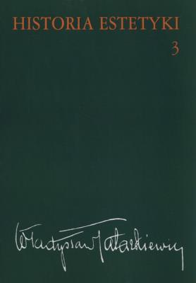 Historia estetyki Tom 3. Autor: Tatarkiewicz Władysław. SmakLiter.pl Okładka książki Historia estetyki Tom 3