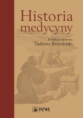 Historia medycyny. Autor: Brzeziński Tadeusz. SmakLiter.pl Okładka książki Historia medycyny