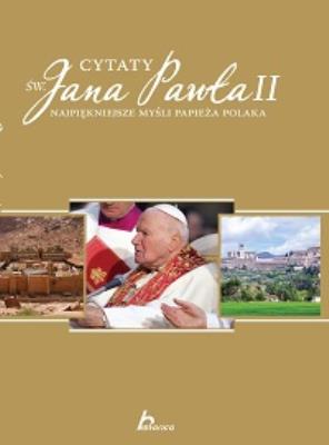Historica. Cytaty św. Jana Pawła II. Autor: Krzysztof Żywczak. SmakLiter.pl Okładka książki Historica. Cytaty św. Jana Pawła II