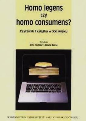 Homo legens czy homo consumens?. Autor: Has-Tokarz Anita, Renata Malesa (red.). SmakLiter.pl Okładka książki Homo legens czy homo consumens?