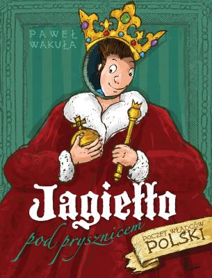 Okładka książki Jagiełło pod prysznicem