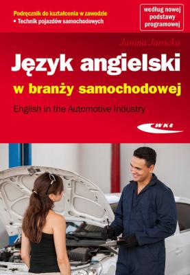 Język angielski w branży samochodowej. Autor: Janina Jarocka. SmakLiter.pl Okładka książki Język angielski w branży samochodowej
