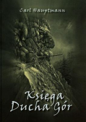 Księga ducha gór. Autor: Hauptmann Carl. SmakLiter.pl Okładka książki Księga ducha gór