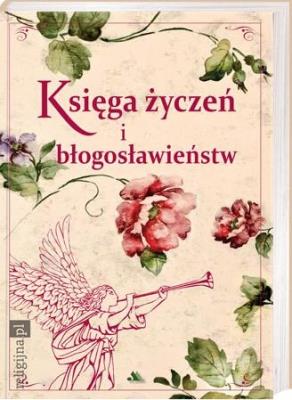 Okładka książki Księga życzeń i błogosławieństw