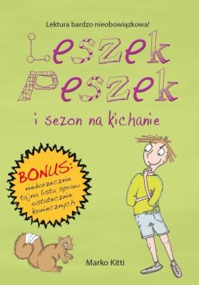 Leszek Peszek i sezon na kichanie. Autor: Kitti Marko. SmakLiter.pl Okładka książki Leszek Peszek i sezon na kichanie
