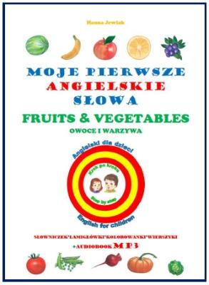 Okładka książki Moje pierwsze angielskie słowa - Owoce i warzywa