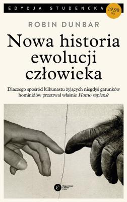 Nowa historia ewolucji człowieka w.2015. Autor: Robin Dunbar. SmakLiter.pl Okładka książki Nowa historia ewolucji człowieka w.2015