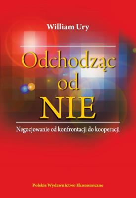 Odchodząc od NIE. Autor: William Ury. SmakLiter.pl Okładka książki Odchodząc od NIE