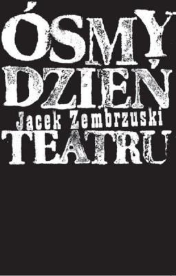 Okładka książki Ósmy dzień Teatru